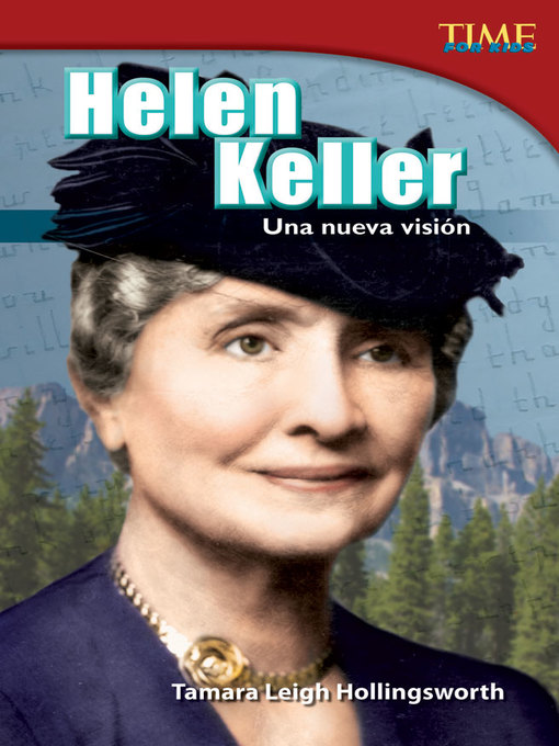 Title details for Helen Keller: Una nueva visión (Helen Keller: A New Vision) by Tamara Hollingsworth - Available